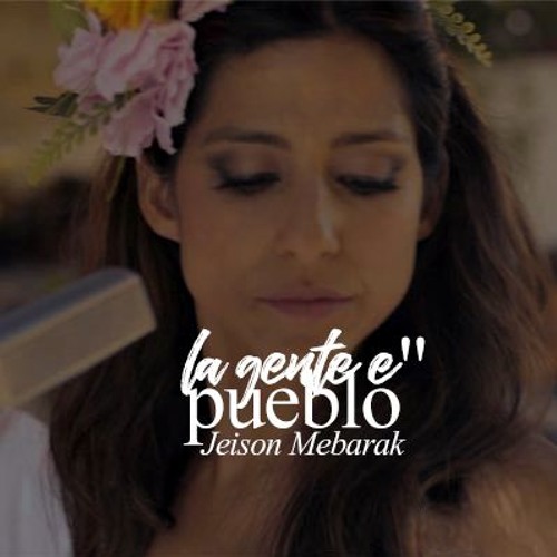 LA Gente E Pueblo - Jeison Mebarak ( Original Mix)