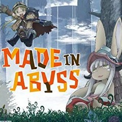 Made in Abyss [Full OST]