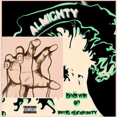 Almighty (Prod. SlickNasty)