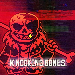 [Nerve's Underfell OST] Knocking Bones. (Original)