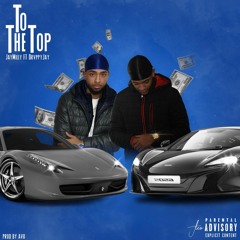 JayMilly x Drvppy Jay - To The Top (Prod. by Avo)