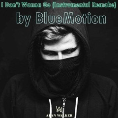 Alan Walker - I Don't Wanna Go (Instrumental Remake by bluemotion)