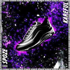 Spoze X Kareful - Runnin