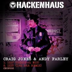 Craig Jones & Andy Farley - Izit (Das Bar Remix)