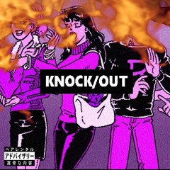 KNOCK/OUT (prod. by FLA$HER)