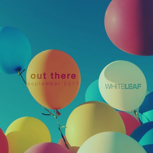 Out There Podcast [007] / September 2017