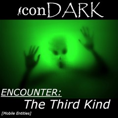 Encounter:  The Third Kind