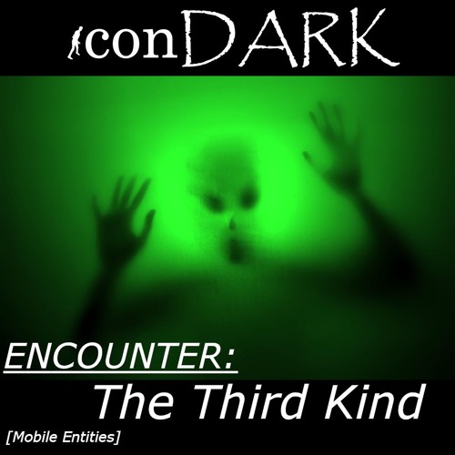 Encounter:  The Third Kind