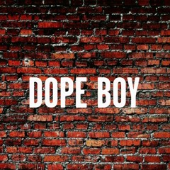 Dope Boy