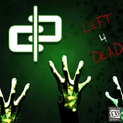 LEFT 4 DEAD (PROD. BUSHIDO995)