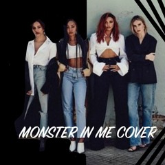 Monster in Me Little Mix cover
