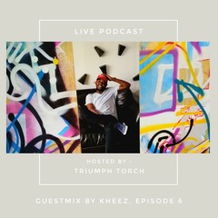 LIVE PODCAST MIXED BY KHEEZ
