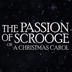 Original Music for End Credits to "The Passion of Scrooge" by Jon Deak