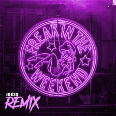 Frenna - Freak In The Weekend (JOK3R REMIX)