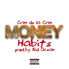 Money Habits ~Crim (prod. By Kid Ocean)