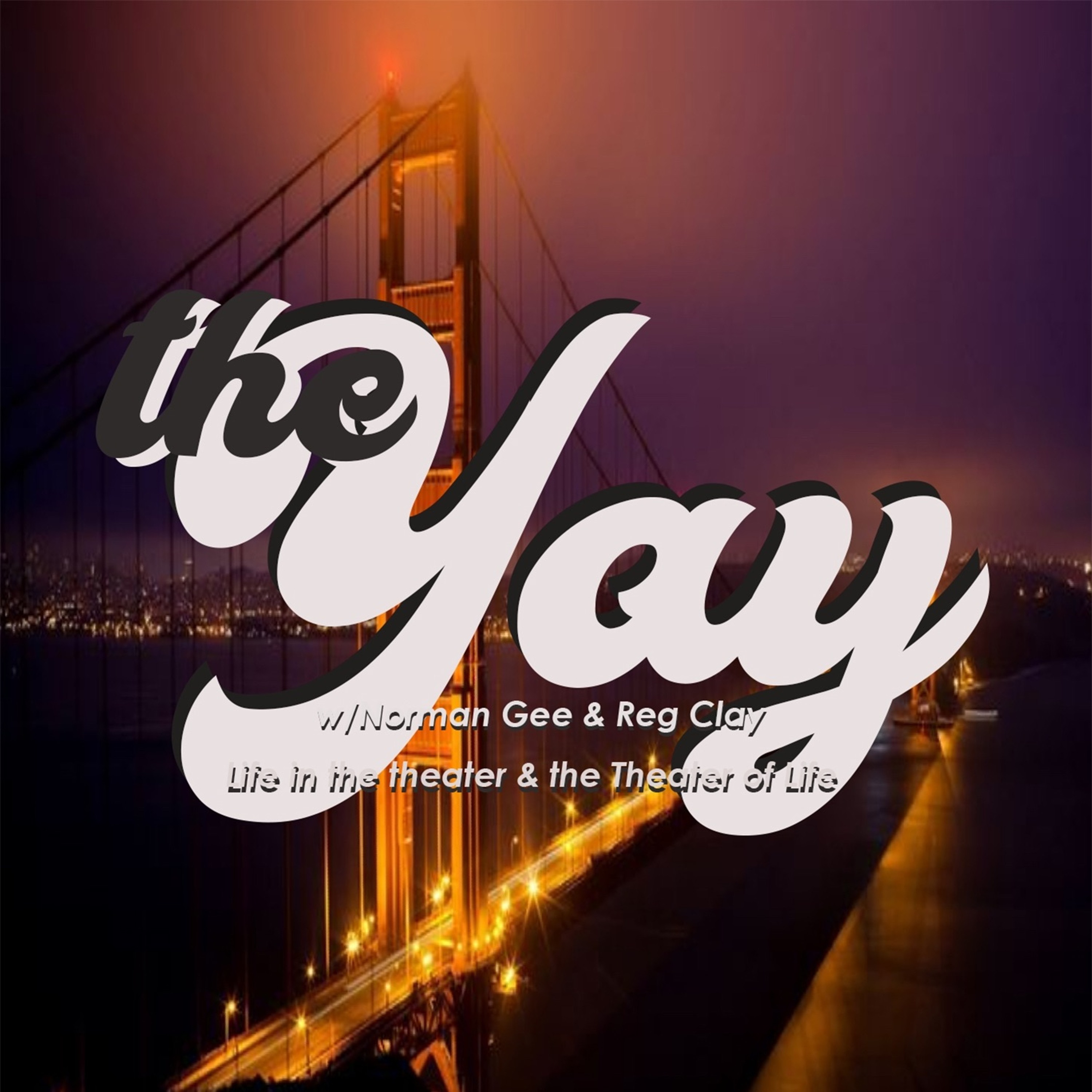 The Yay - A Bay Area Theatre Podcast