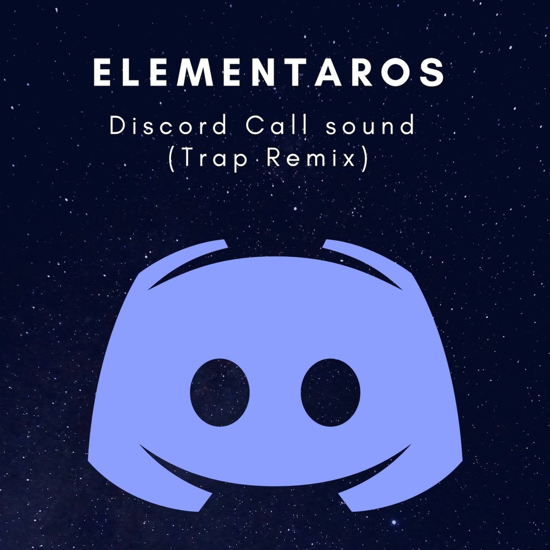 Stream Discord Call Sound (Trap Remix) by ellemeBeatz | Listen online ...