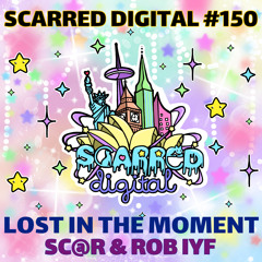 SD150 : Sc@r & Rob IYF - Lost In The Moment (Original Mix)