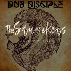 Think, Work, Fight 'n Pray - Dub Disciple and The Square Keys