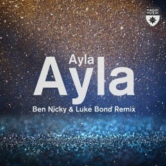 Ayla - Ayla (Ben Nicky & Luke Bond Remix)(Artix Reverse Bass Edit)
