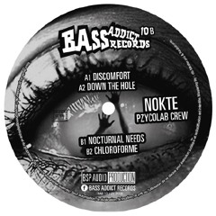 Bass Addict Records 10 - B2 Nokte - Chloroforme