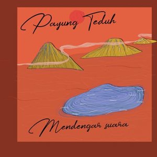 Payung Teduh - Lagu Duka
