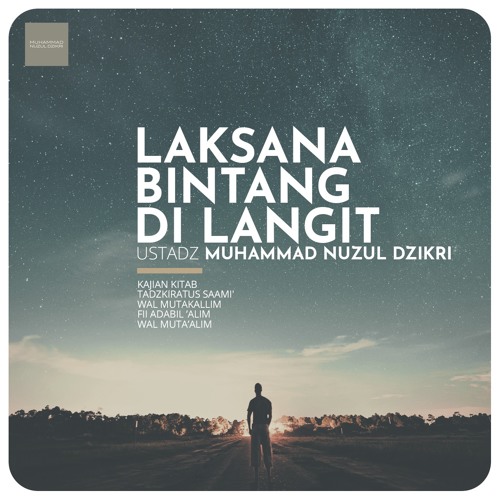 38 Laksana Bintang Di Langit Ustadz Muhammad Nuzul Dzikri By Muhammad Nuzul Dzikri