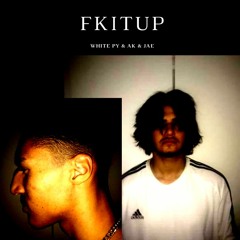 Fkitup (prod. by Feniko)