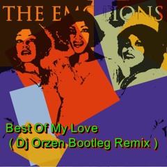 Best Of My Love(Orzen Remix)
