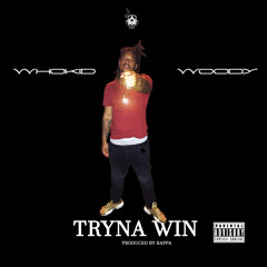 Tryna Win ( Prod By Rappa )