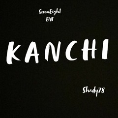 Kanchi - Shady78