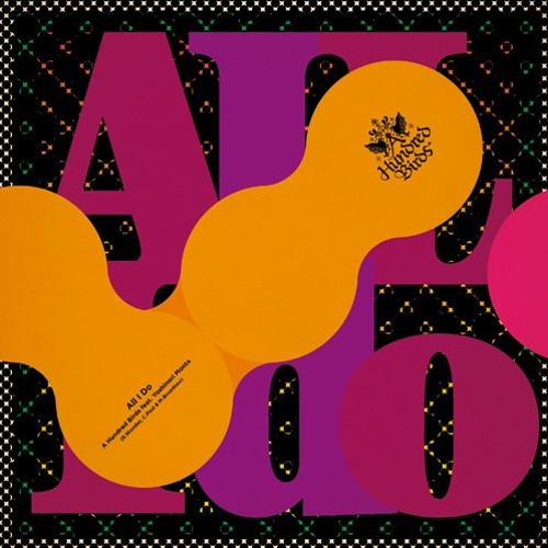 A Hundred Birds feat. Yoshinori Monta - All I Do