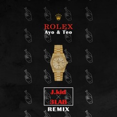 Ayo & Teo - Rolex (J.kid & TK & Noli Stark Remix)