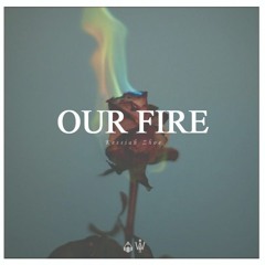 OUR FIRE