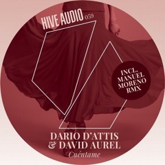 Dario D' Attis, David Aurel - Cuéntame (Some & Different Remix)