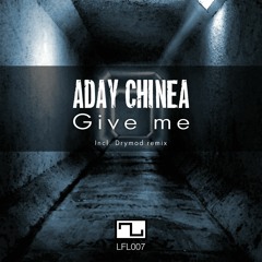 Aday Chinea - Give Me (Drymod Remix)
