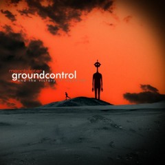 Groundcontrol (from the album Groundcontrol a.t.v.o.m.)