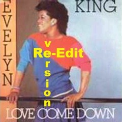 Evelyn Champagne King - Love Come Down Re-Edit By Ratolino