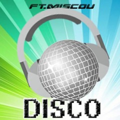 LEM - Disco (ft.Miscou)