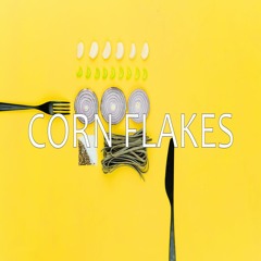 Corn Flakes(Prod.by Ankit Palai)