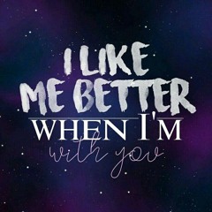 i like me better