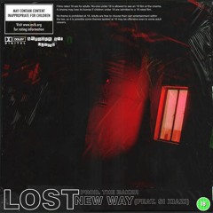 NEW WAY - LOST (Feat Sixiazi)[Prod. TheBaker]