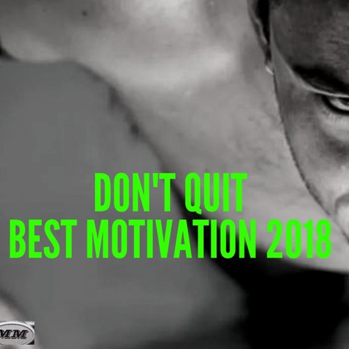 Don't Quit - Powerful Motivation(Audio) | Millionaire Mind