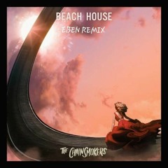 The Chainsmokers - Beach House (EBEN Remix)