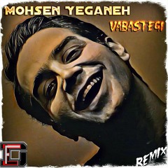 Mohsen Yeganeh - Vabastegi (DJelf RemiX)