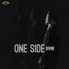 One Side (Divine)