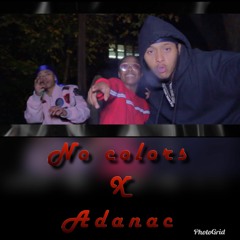 No Colors X Adanac (Prod. Yamaica Beats)