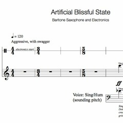 Artificial Blissful State (Baritone Sax and Electronics)