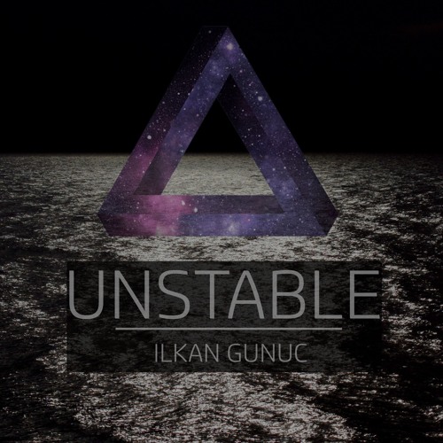 ilkan Gunuc - Unstable