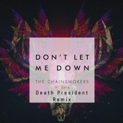The Chainsmokers - Don't Let Me Down ft. Daya (ATU$ Dubstep Remix) $$$